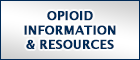 Opioid Information and Resources