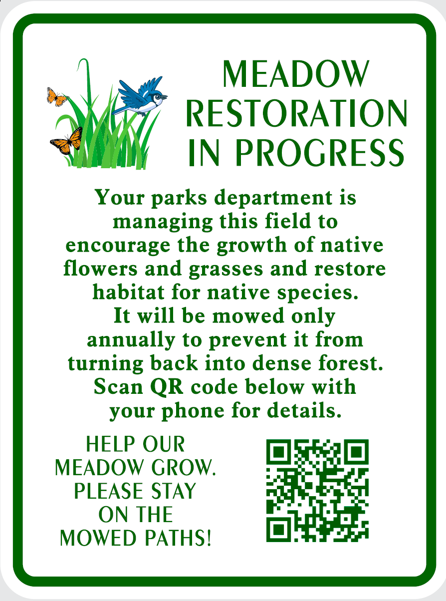 Image of the "Meadow restoration" sign we are posting at the edges of "low mow" areas