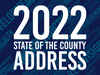 State of The County 2022 Address